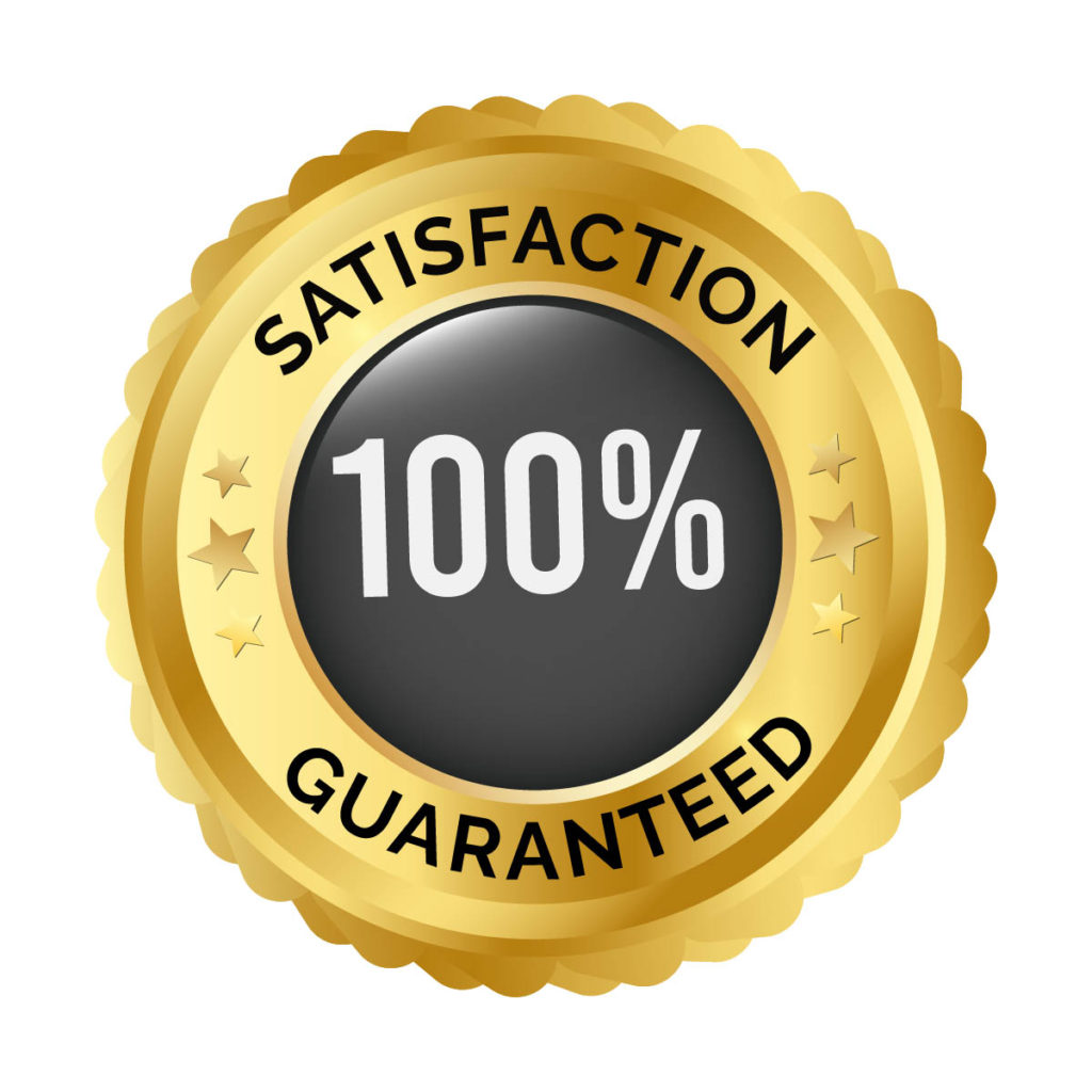 100% Satisfaction Guarantee