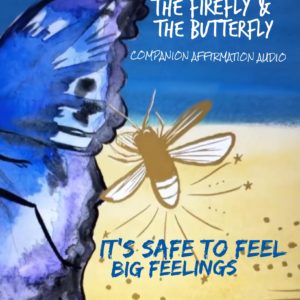 Book 2 Audio Affirmation: It's Safe to Feel Big Feelings